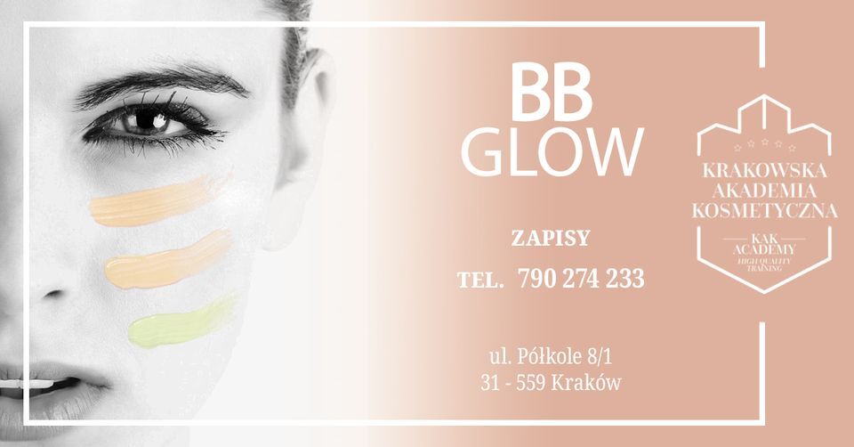 Bb Glow Krakowska Akademia Kosmetyczna Kraków Ma June 21 2022 7965