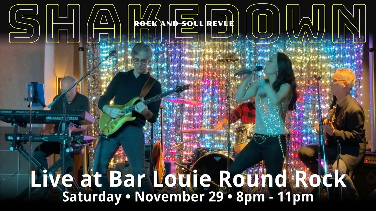 Shakedown Live at Bar Louie Round Rock - November