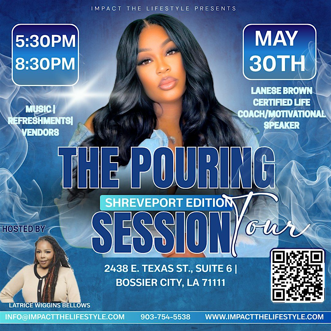 The Pouring Session Shreveport Edition