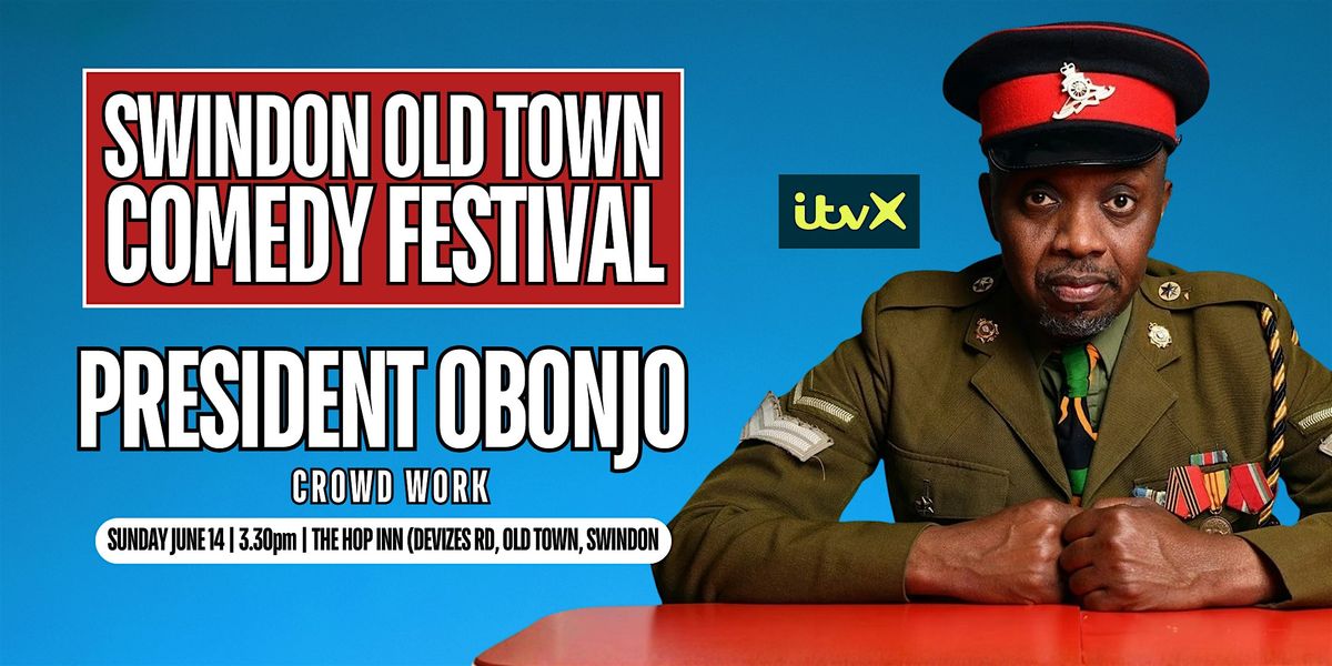 President Obonjo: Crowd Work - Swindon Old Town Comedy Festival