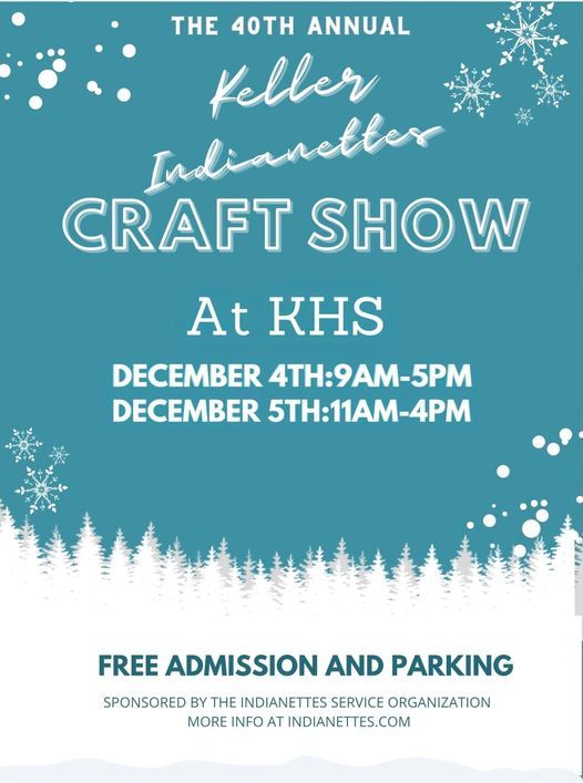 Keller Indianette 2022 Christmas Craft Fair Keller Indianette Craft Show | Keller High School | December 4 To December 5