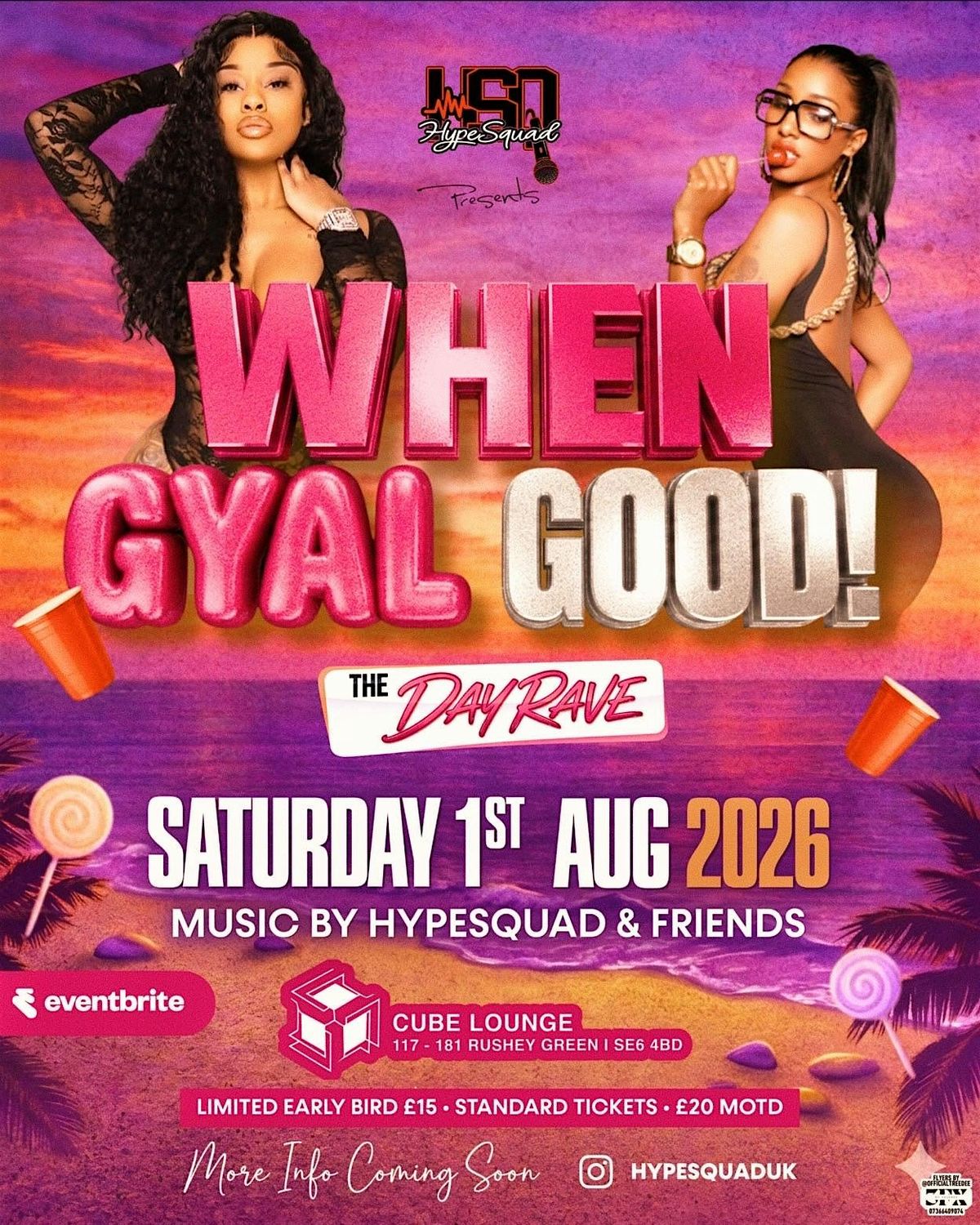 When Gyal Good (The Day Rave)