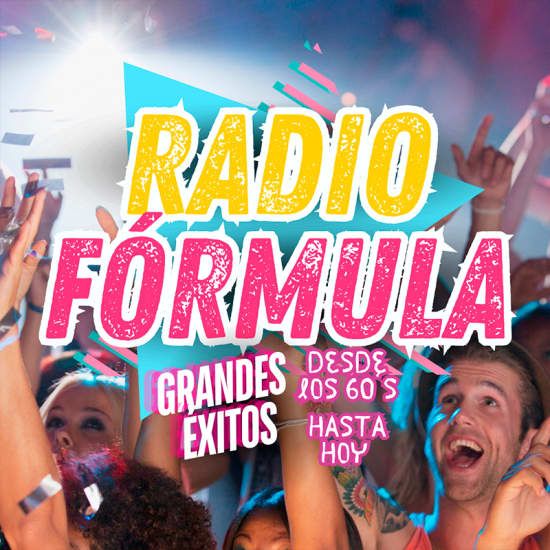 Radio F\u00f3rmula: La fiesta con los \u00e9xitos de los 60 a los 00