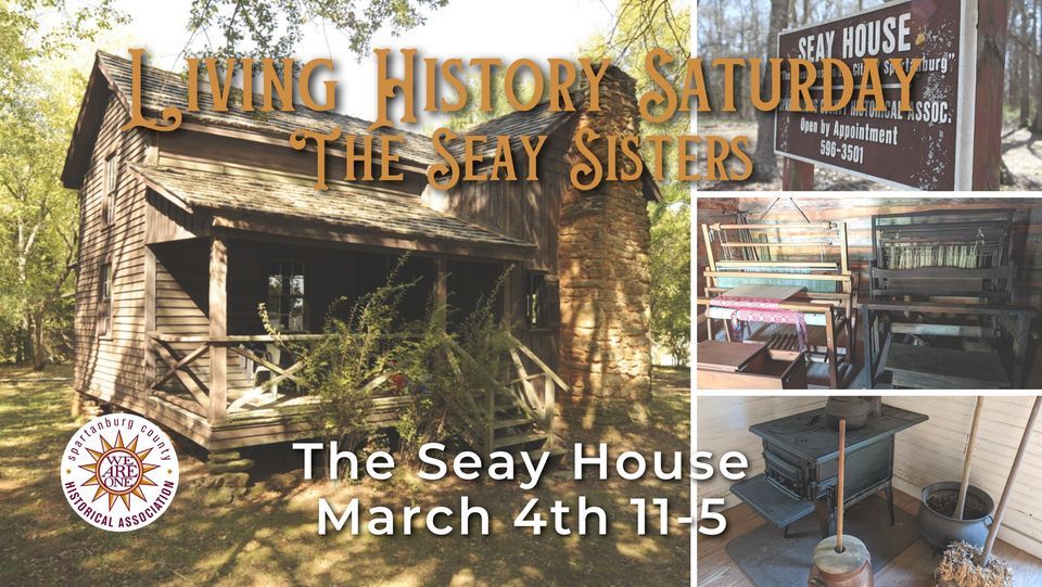 Living History Saturday The Seay Sisters At Seay House Spartanburg On living-history-saturday-the-seay-sisters-at-seay-house-spartanburg-on