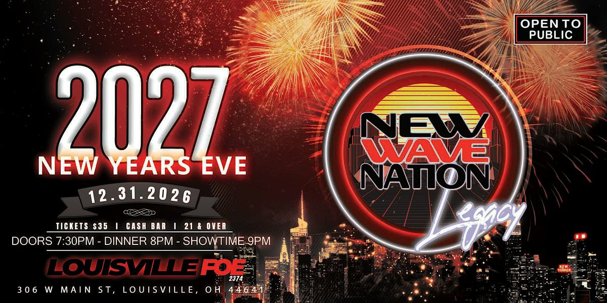 Wave Event Display New Wave Nation New Years Eve! at Fraternal Order of Eagles, Louisville ...