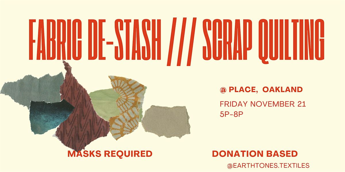 Fabric De-stash \/ Scrap Quilting Community Workshop