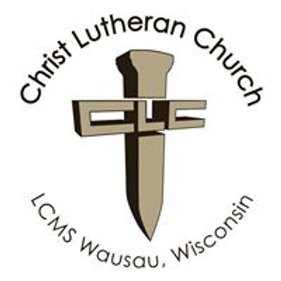 Christ Lutheran Church, Wausau, WI