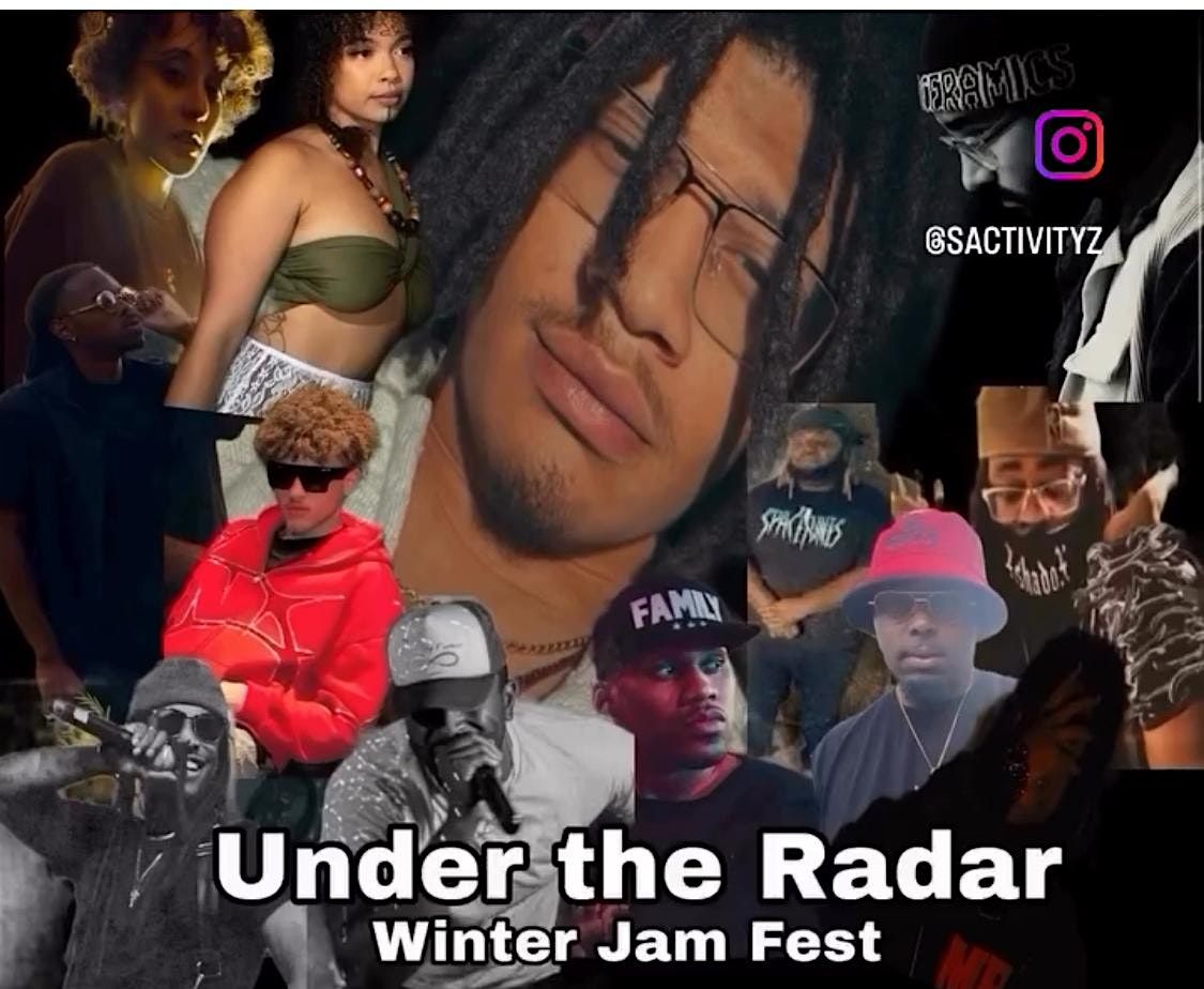 FRIDAY NITE LIVE\/UNDER THE RADAR WINTER JAM FEST\u2026