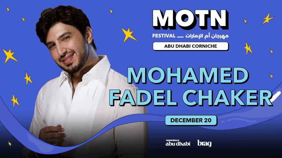 Mohammed Fadel Chaker Live on December 14 at MOTN Festival Abu Dhabi