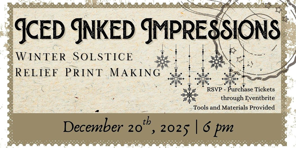 Iced Inked Impressions - Winter Solstice Relief Printmaking