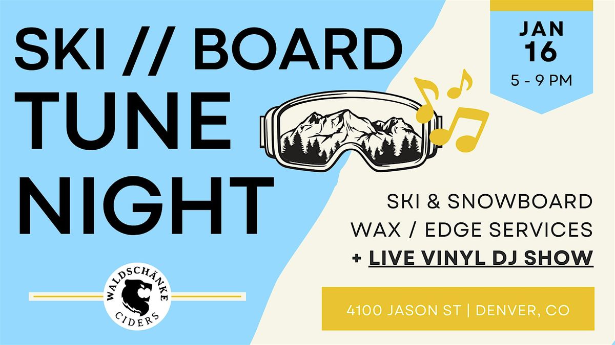 Ski \/\/ Board Tune & Vinyl Night!