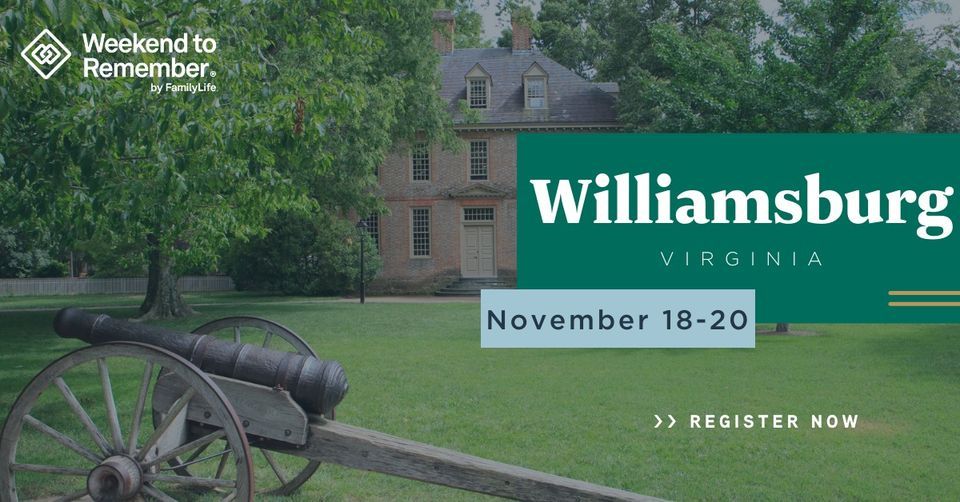 Williamsburg weekend to remember at williamsburg lodge on 18th november