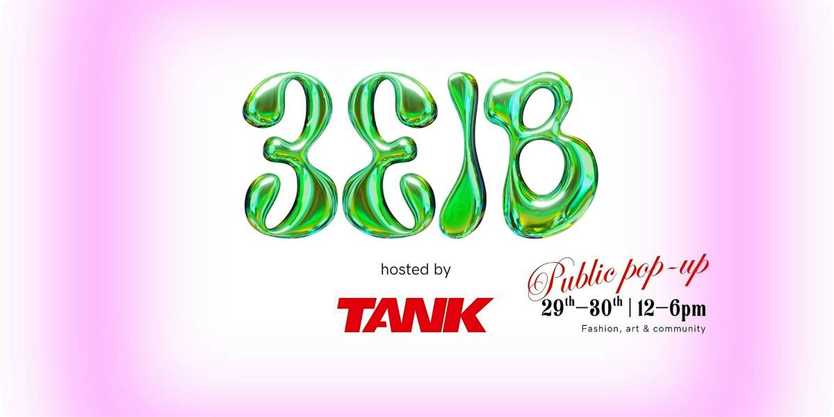 3EIB x TANK Magazine: SWANA Fashion Pop-Up