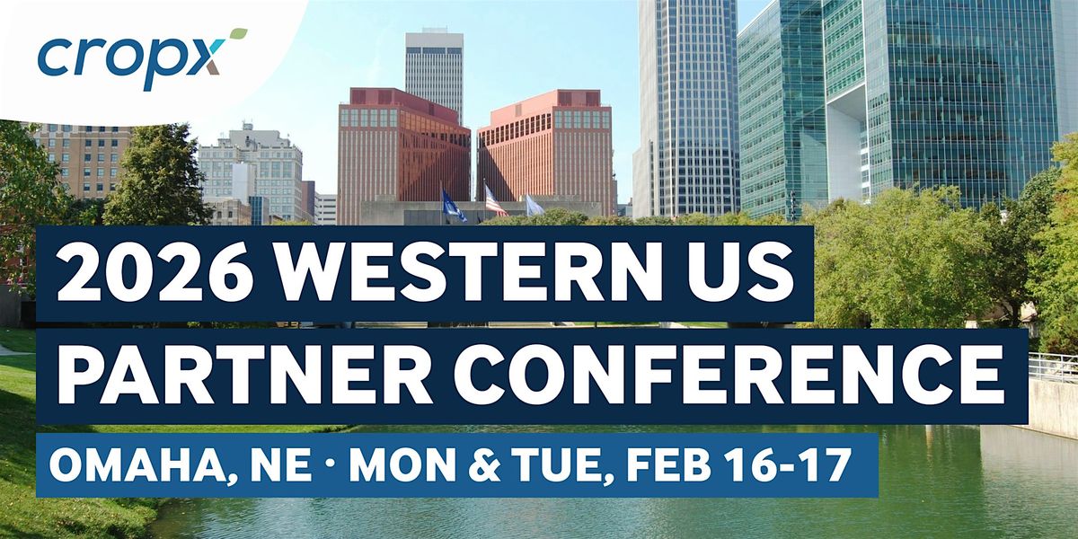 2026 CropX Partner Conference - Omaha