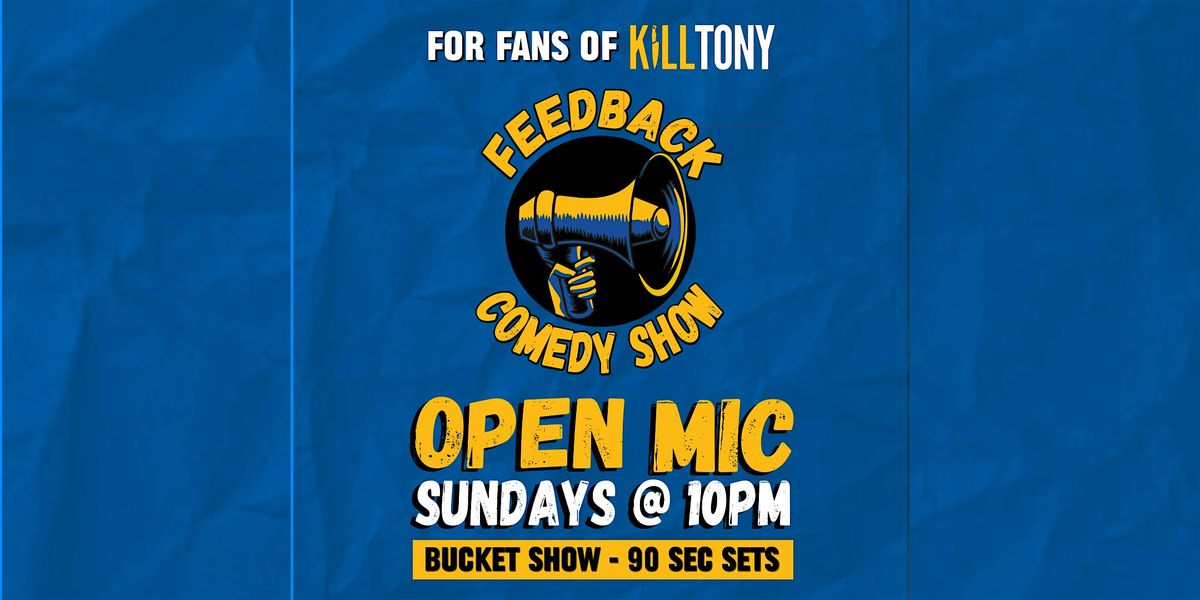 Feedback | An Open Mic Comedy Show @ Backroom Comedy Club