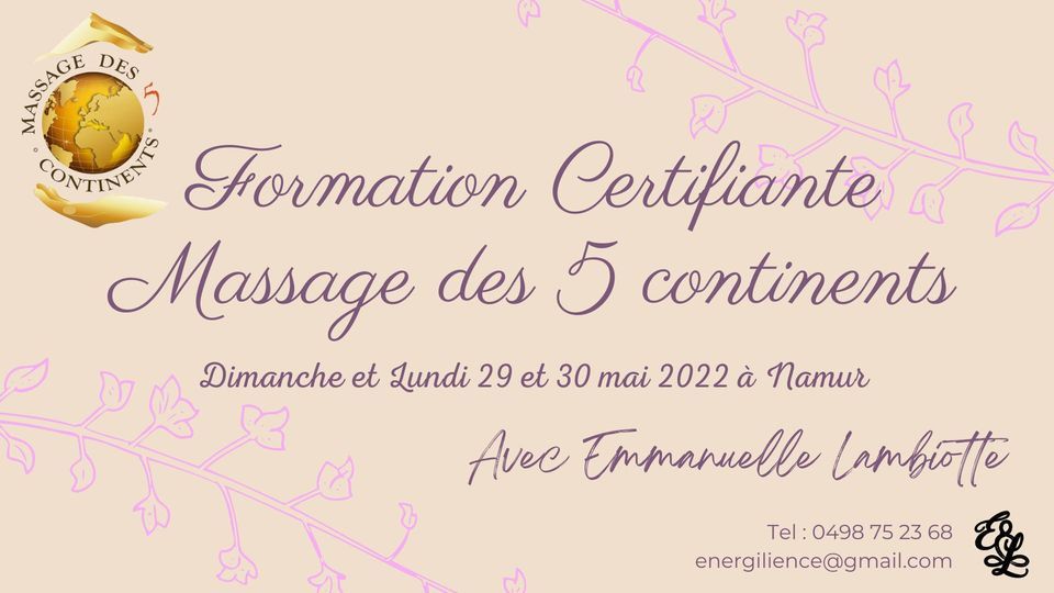 Formation Certifiante Au Massage Des 5 Continents Place De La Station 20 5000 Namur Belgique