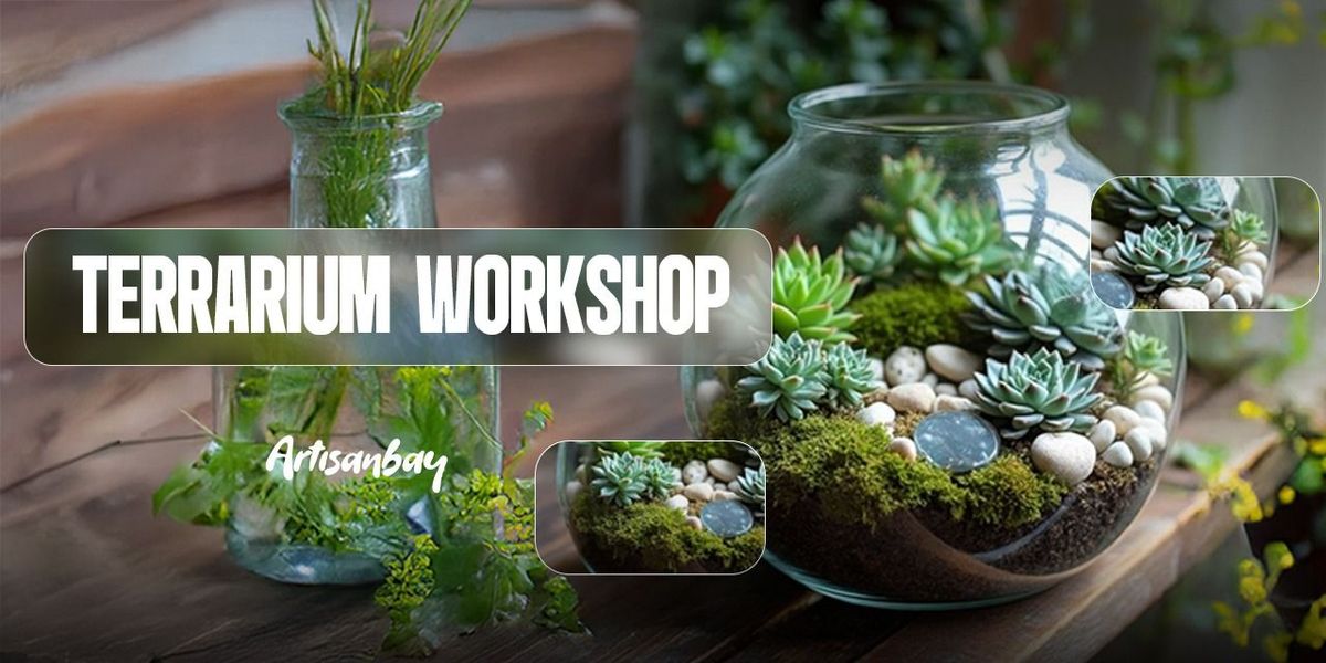 Terrarium Workshop at Diablo