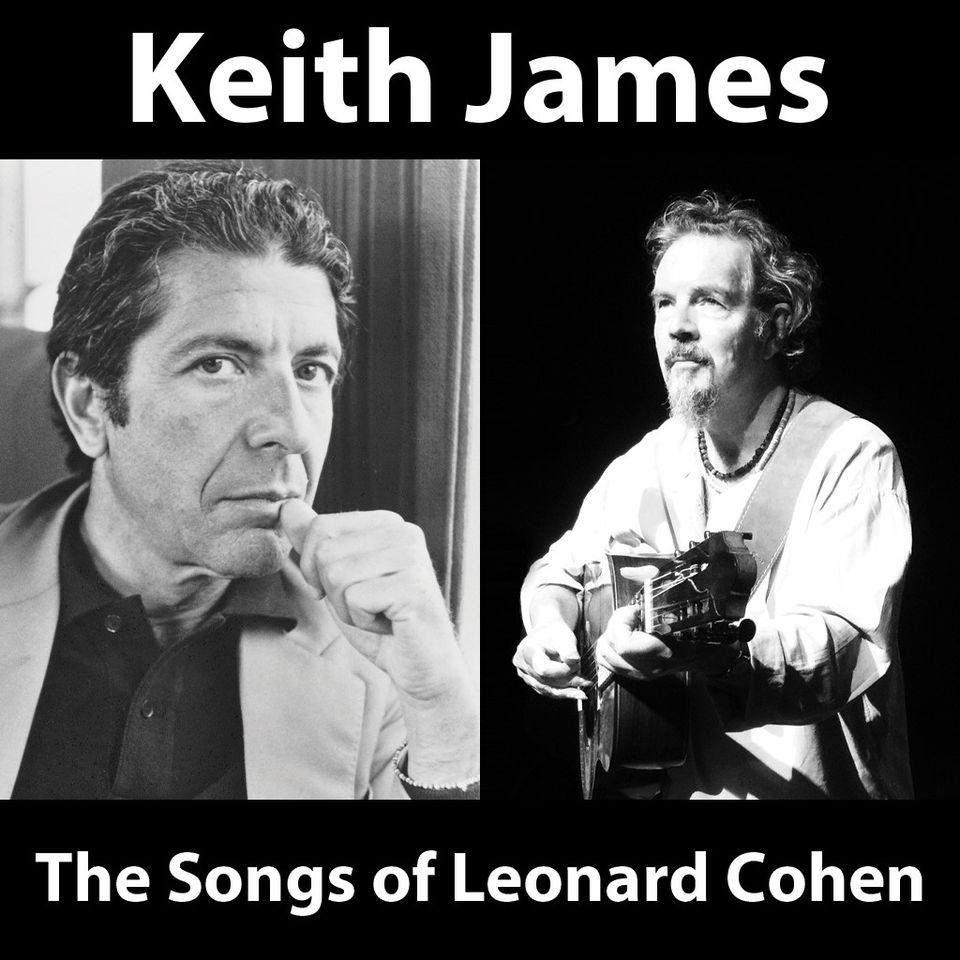 The Songs of Leonard Cohen by Keith James