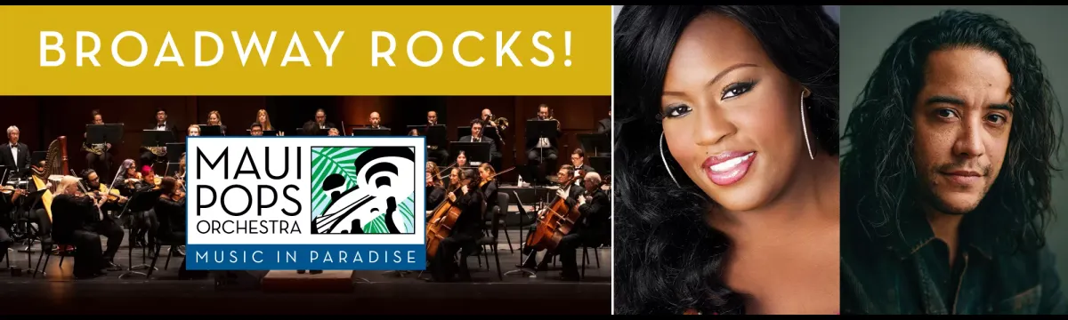 Maui Pops - Broadway Rocks at Maui Arts and Cultural Center - Castle Theater