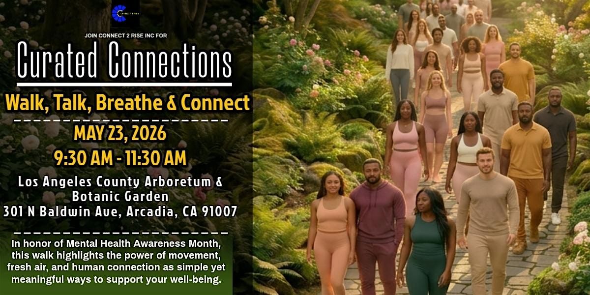 Currated Connection Curated Connections: Mental Health Awareness Walk - Walk, Talk ...
