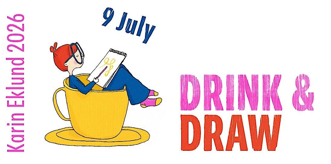 Drink & Draw July 2026