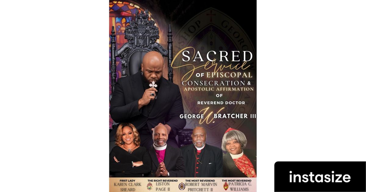 Episcopal Consecration  of Reverend Dr. George W. Bratcher III