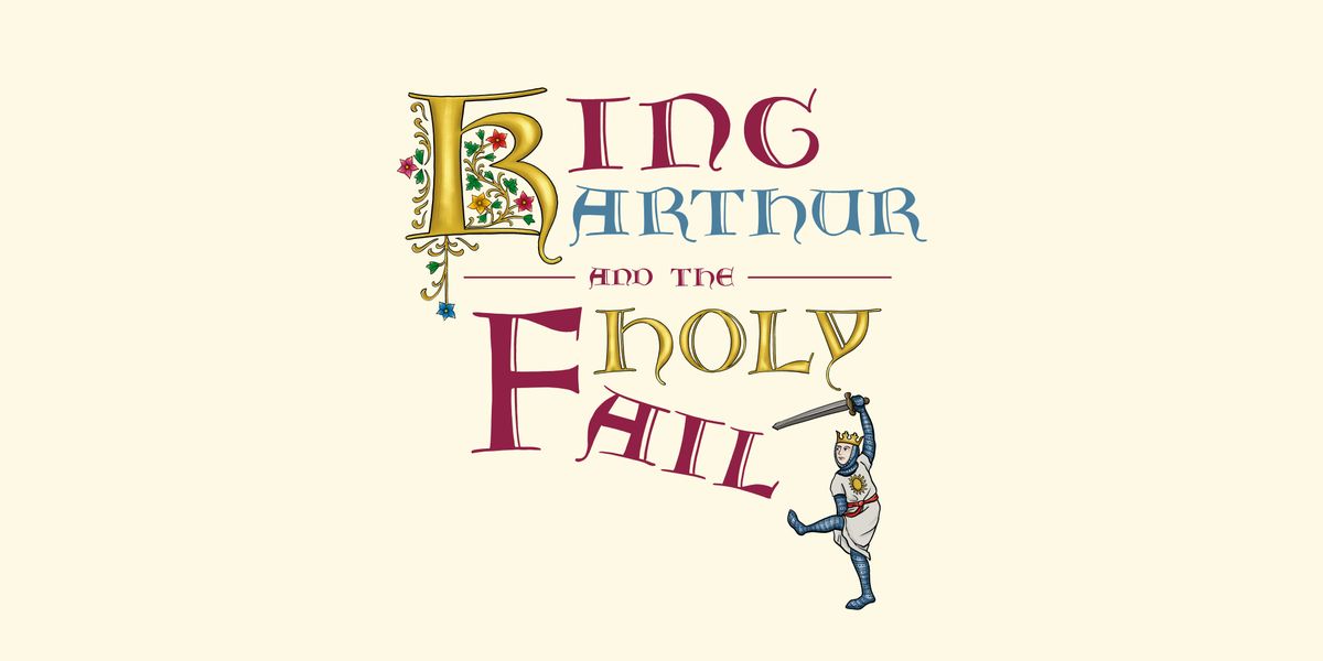 King Arthur and the Holy Fail - at Highcliffe Castle