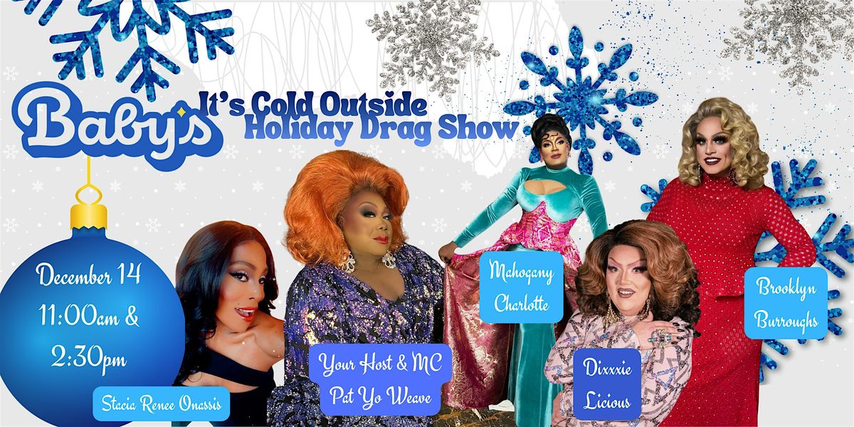 Baby's Holiday Drag Celebration