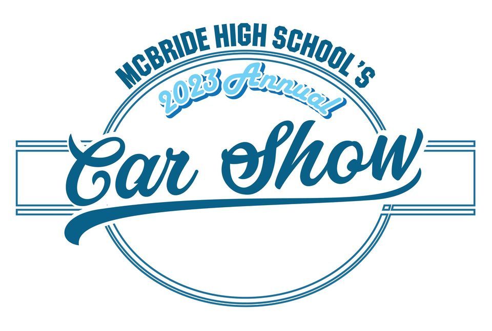 McBride High Schools 2023 Annual Car Show Mcbride High School