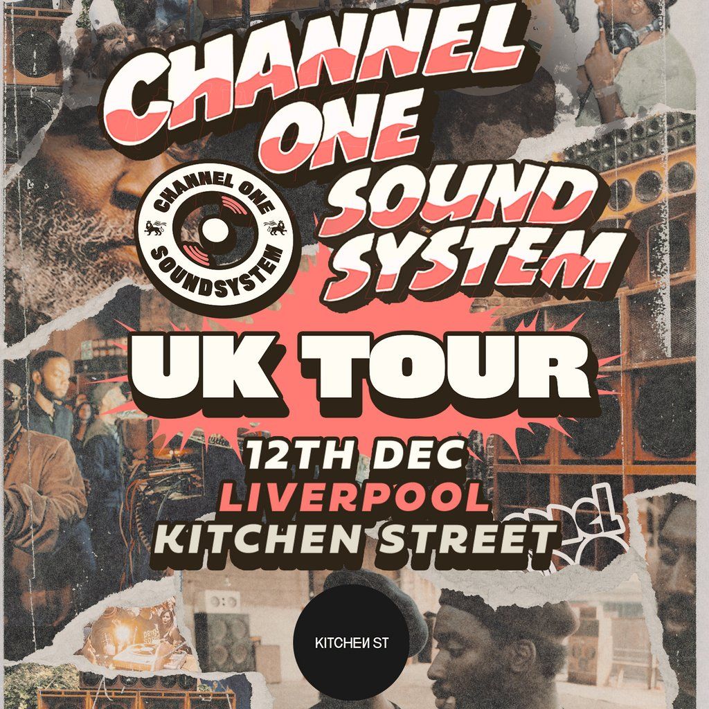 Channel One Sound System UK Tour: Liverpool