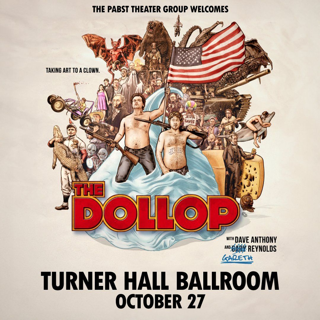 The Dollop: Dave Anthony & Gareth Reynolds