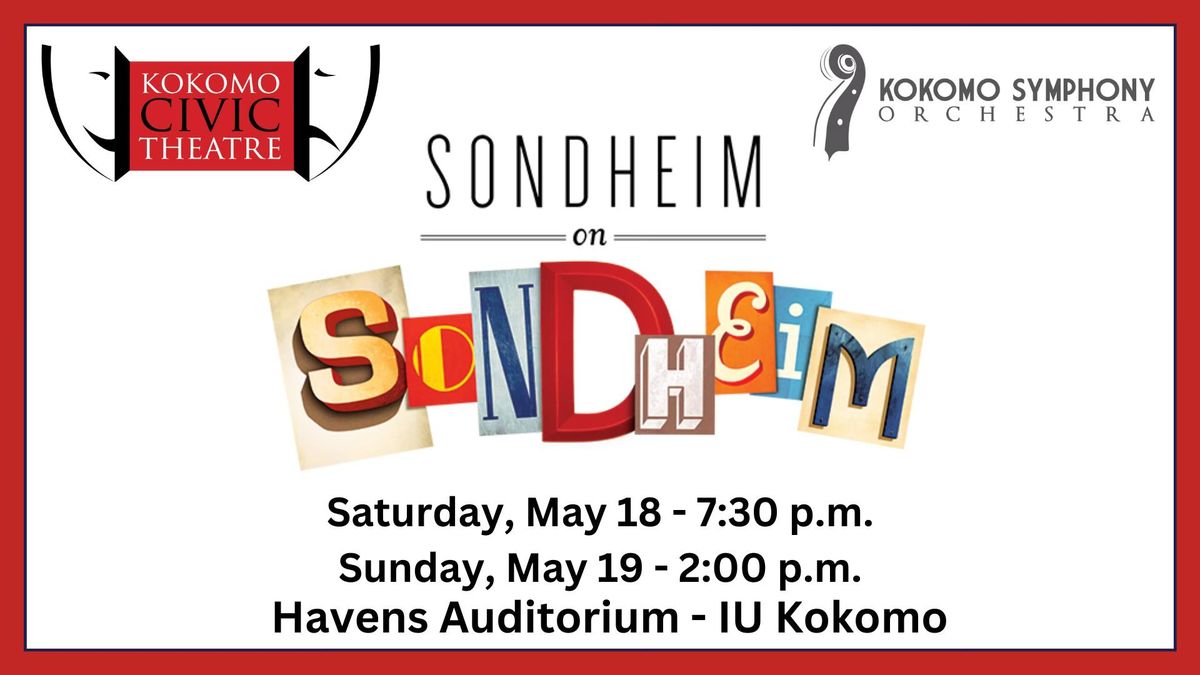 Sondheim on Sondheim | Havens Auditorium IU Kokomo | May 18, 2024