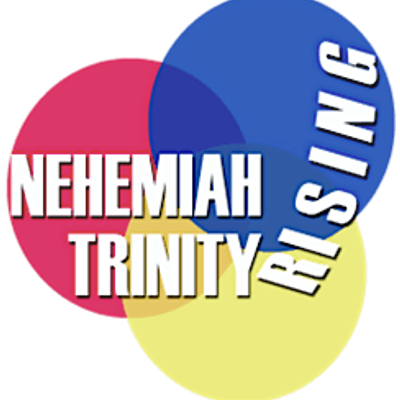 Nehemiah Trinity Rising