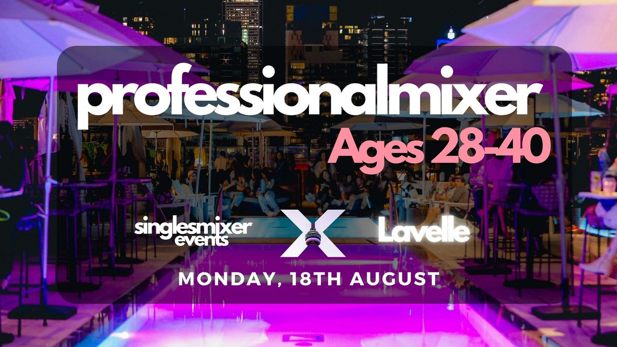 Toronto | Professional Mixer | Ages (28-40)