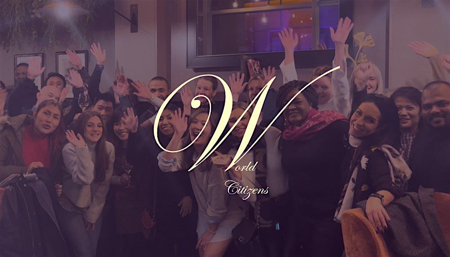 World Citizens Friday Social - meet London's expats & global professionals