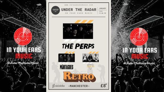 Under The Radar: The Perps, The Montagues & Joeys tickets