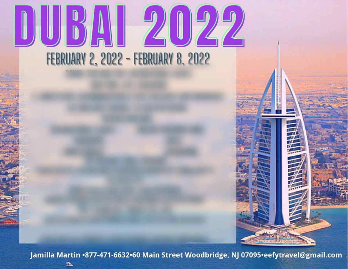 Dubai 2022 Presented  By E.E.F.Y. TRAVEL LLC