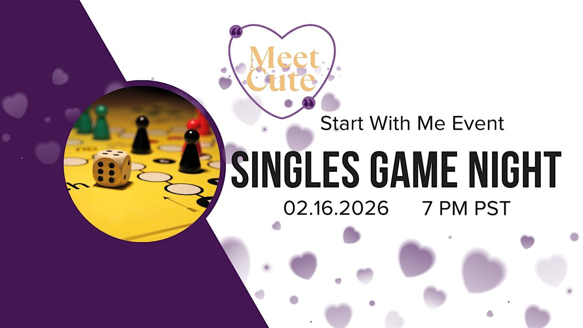 Start With Me: Singles Game Night 30s\/40s Sacramento
