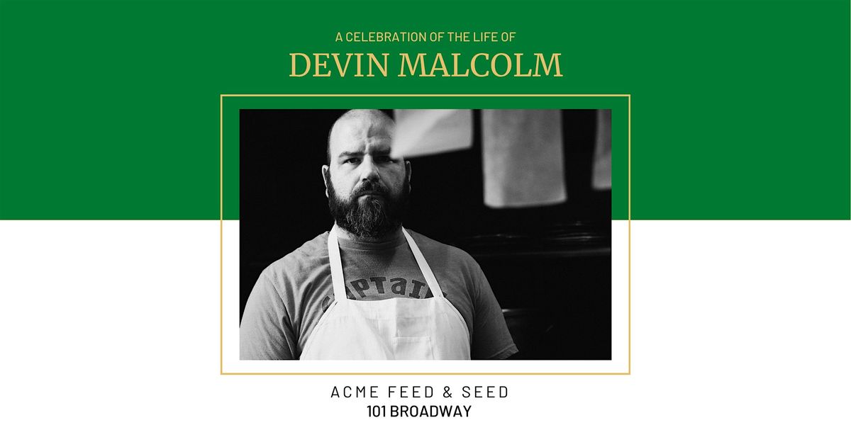 Chef Devin Malcolm Celebration of Life