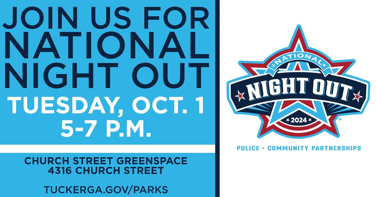 National Night Out 2024 4316 Church St, Tucker, GA 300844420, United