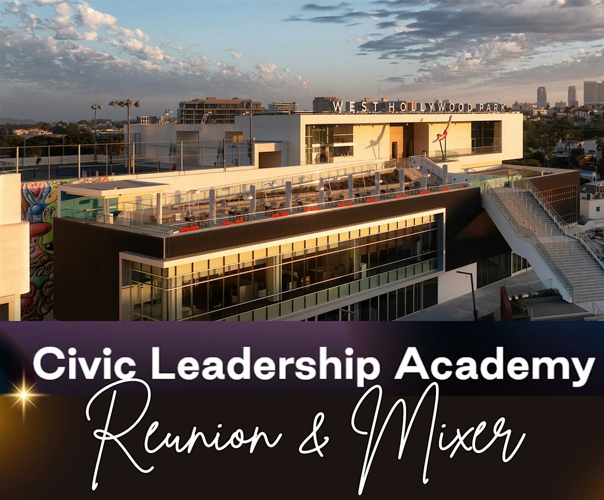 Civic Leadership Academy Reunion & Mixer