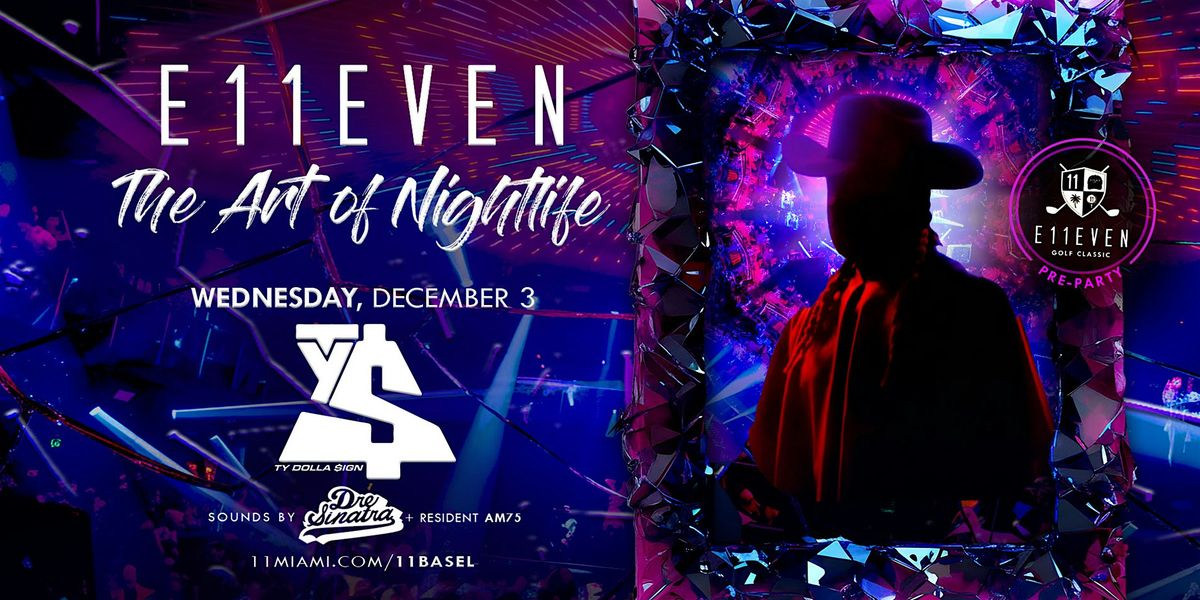 Ty Dolla $ign | E11EVEN Miami Art Week Party