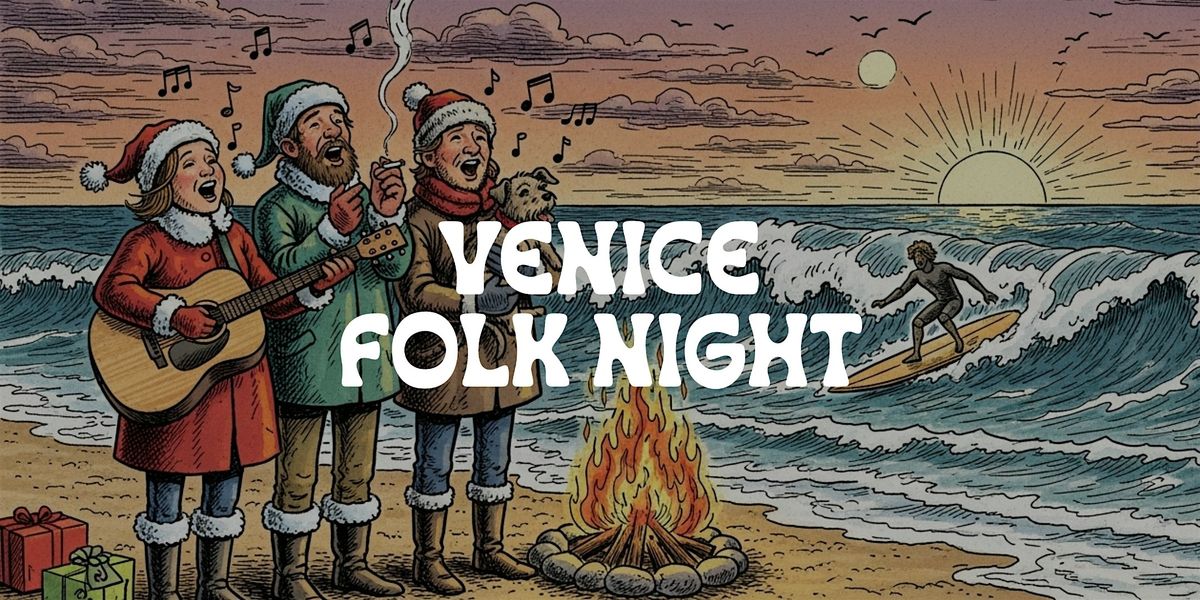 Venice Folk Night: December 5th