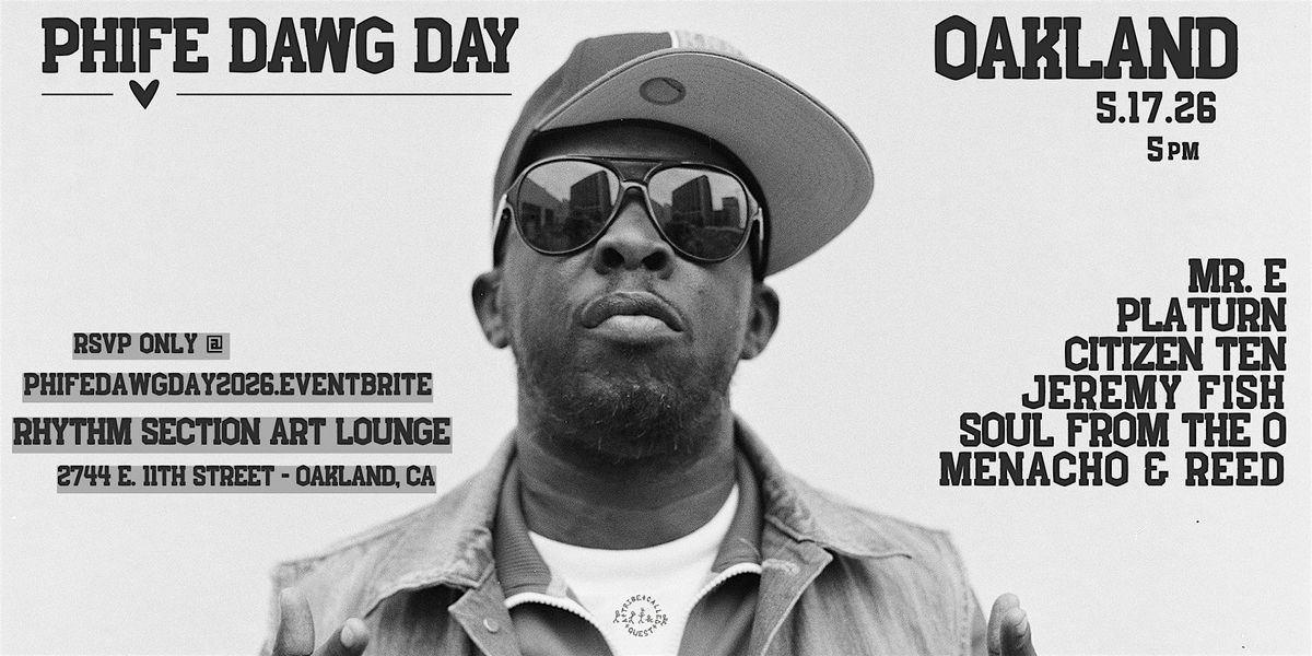 PHIFE DAWG DAY 'OAKLAND' 2026
