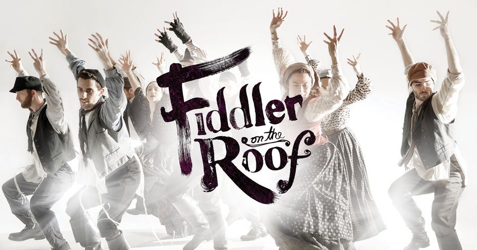 Fiddler on the Roof Pablo Center in Eau Claire, WI Pablo Center at