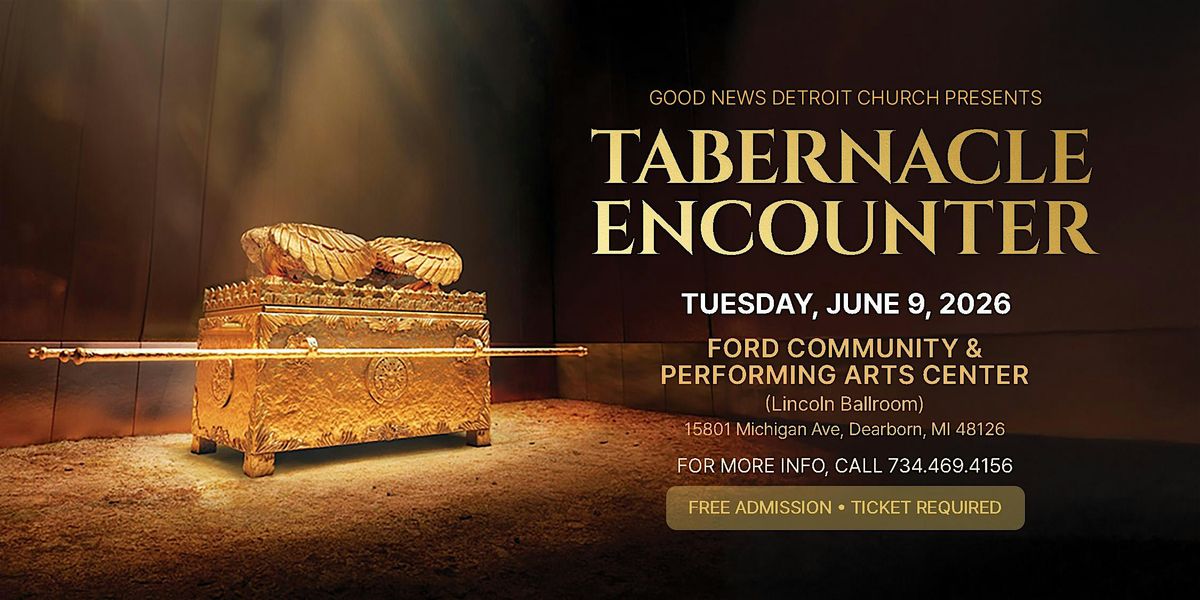 Tabernacle Encounter