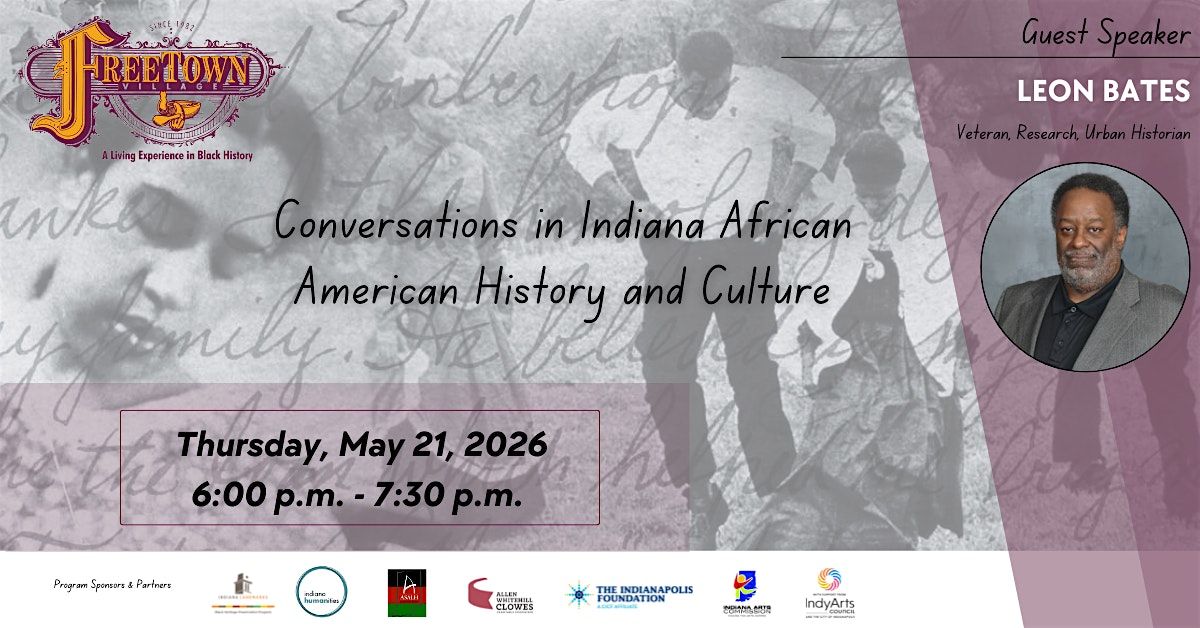 Conversations In Indiana African American History & Culture 5\/21\/2026