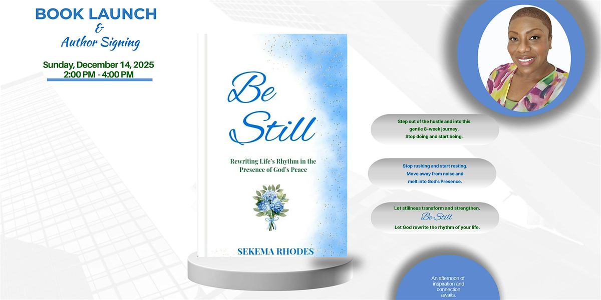 The BE STILL Book Launch