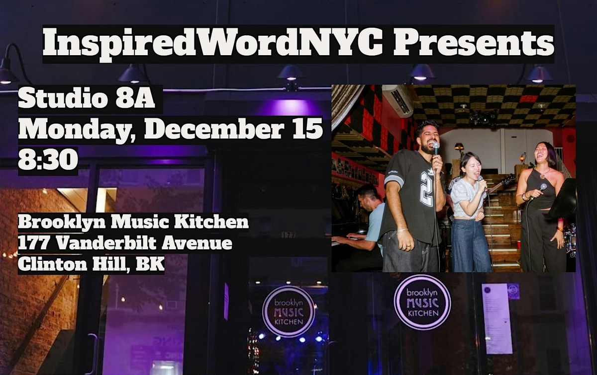 InspiredWordNYC Presents Studio 8A at Brooklyn Music Kitchen