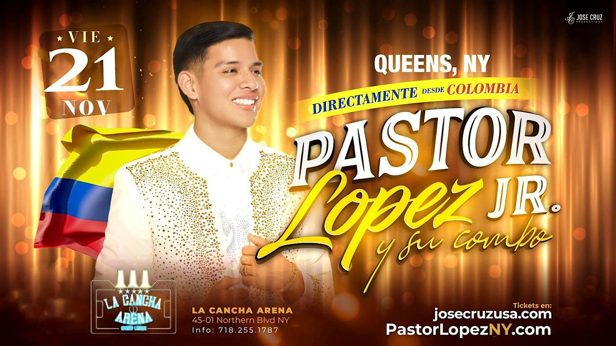 Pastor L\u00f3pez Jr. y Su Combo en Queens, NY  I Noviembre 21 2025